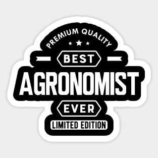 Agronomist - Best Agronomist Ever w Sticker